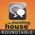 The Meeting House Roundtable show