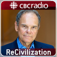 ReCivilization from CBC Radio show