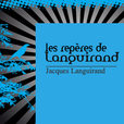Les repères de Languirand - Jacques Languirand show
