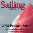 Sailing Forums & Community | Sailing World - The Sailing World magazine Podcast show