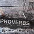 Mars Hill Church | Proverbs | Audio show