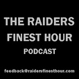 The Oakland Raiders Finest Hour Podcast show