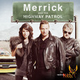 Merrick &amp; The Highway Patrol show