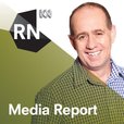 Media Report - Full program podcast show