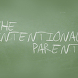 The Intentional Parent - MP3 show