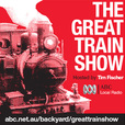 Great Train Show with Tim Fischer show