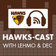 Hawks-Cast with Lehmo and Dec show