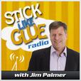 Jim Palmer's Stick Like Glue Podcast show
