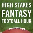 The High Stakes Fantasy Football Hour show