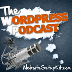 WordPress Podcast: Create a Website | Website Design | Wordpress Tips show