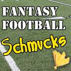 Fantasy Football Schmucks show