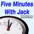 Podcast – Five Minutes With Jack show