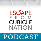 Escape from Cubicle Nation Podcast show