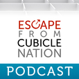 Escape from Cubicle Nation Podcast show