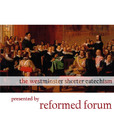 The Westminster Shorter Catechism show