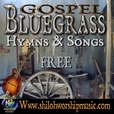 Free Bluegrass Gospel Hymns and Songs show