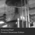 AmericanReef - Product Showcase for the Saltwater and Coral Reef Aquarium show