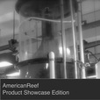 
 AmericanReef - Product Showcase for the Saltwater and Coral Reef Aquarium show