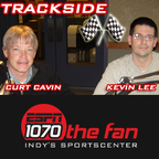 Trackside with Curt Cavin and Kevin Lee show