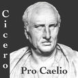 Classics Texts :: Cicero, Pro Caelio (Natural) show