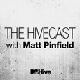 The Hivecast with Matt Pinfield show