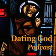 Dating God Podcast show