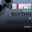 DJ IMPACT PRESENTS : The Rhythm & Grooves Series show