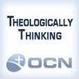 Theologically Thinking from the Orthodox Christian Network show