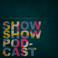ShowShow show