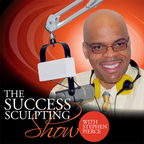 Success Sculpting Show with Stephen Pierce: Self Help | Self Improvement | Personal Development | Motivation | Inspiration show