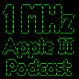 1 MHz Apple II Podcast show