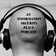 An Information Security Place Podcast show