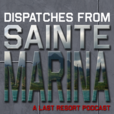 Dispatches From Sainte Marina: A Last Resort Podcast show