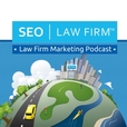 Law Firm Marketing Podcast – SEO | Law Firm show