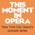 This Moment in Opera show