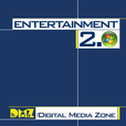 Entertainment 2.0 from The Digital Media Zone show
