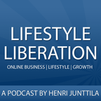 Lifestyle Liberation Podcast: Internet Business | Lifestyle | Following Your Passion show