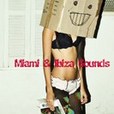 Miami & Ibiza Sounds show