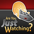 Are You Just Watching? show