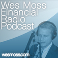 Wes Moss Financial Radio show