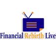 Financial Rebirth Live! show