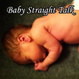 Baby Straight Talk Podcast show