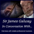 Sir James Galway in Conversation With... show