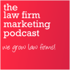 Law Firm Marketing Podcast show