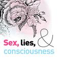 Sex,Lies & Consciousness | Blog Talk Radio Feed show