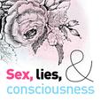 Sex,Lies &amp; Consciousness | Blog Talk Radio Feed show