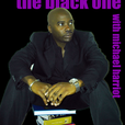 The Black One Podcast Network show