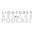 The Light Grey Art Lab Podcast show