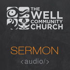 The Well: Sermon Audio show