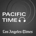 Pacific Time - Los Angeles Times show